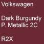 Preview: Volkswagen, Dark Burgundy P. Metallic 2C, R2X.